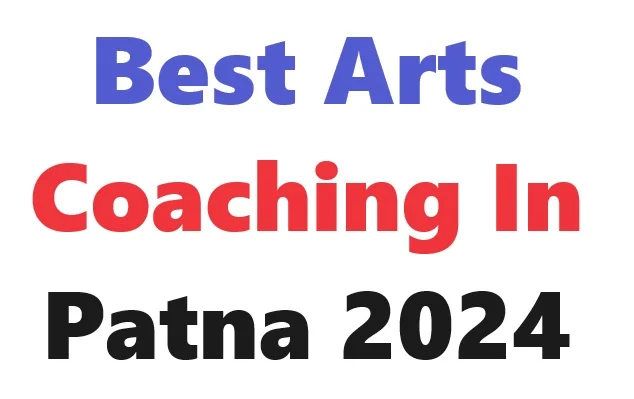 Best Arts Coaching in Patna 2024 1 Best arts coaching in patna 2024