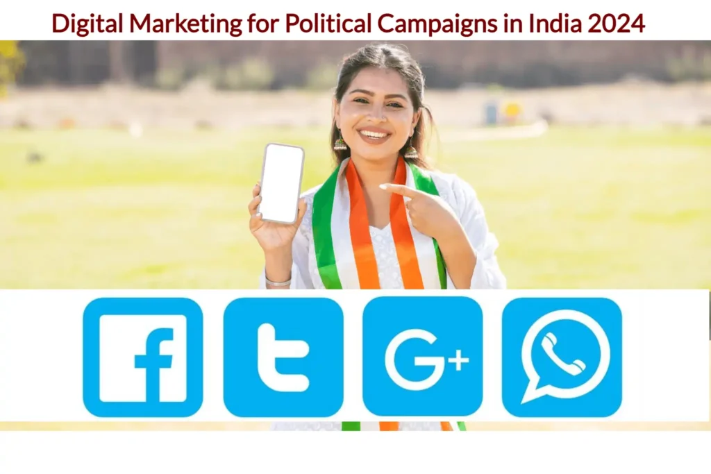 Digital Marketing for Political Campaigns in India 2024 1 Digital Marketing for Political Campaigns in India 2024