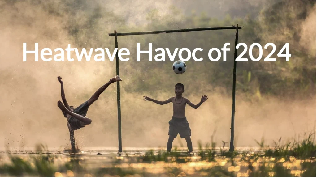 Heatwave Havoc of 2024 चिलचिलाती गर्मी हर दिन हमारे कर्तव्य की परीक्षा ले रही Heat wave